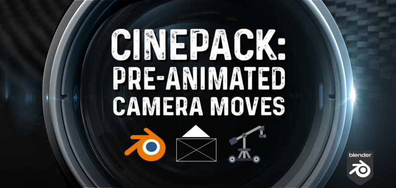 Cinepack: Pre-Animated Camera Moves v4 2.2.1 for Blender